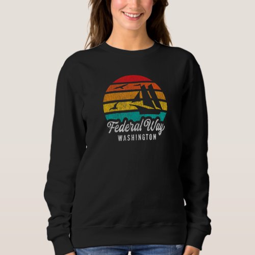 Federal Way Wa Federal Way Washington Retro Sunset Sweatshirt