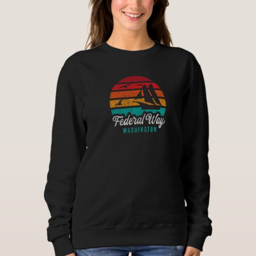 Federal Way Wa Federal Way Washington Retro Sunset Sweatshirt