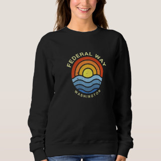 Federal Way Washington Wa Summer Us Cities Tropica Sweatshirt