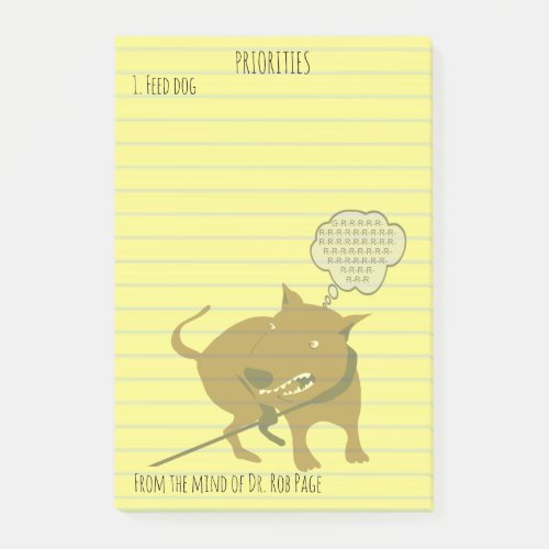 Feed Angry Dog Funny Priorities Custom  4x6 Post_it Notes