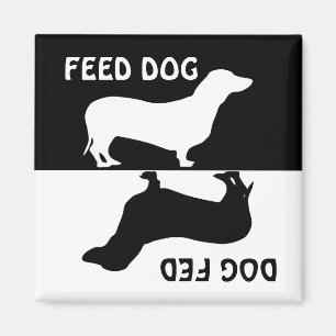 Feed dog, dog fed,  Dachshund fridge magnet