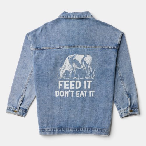 Feed It Donu2019t Eat It  Denim Jacket