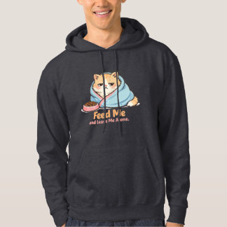 Feed Me and Leave Me Alone Funny Sleepy Cat Hoodie