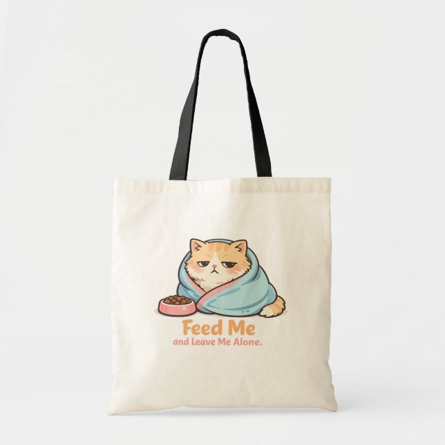 Feed Me and Leave Me Alone Funny Sleepy Cat Tote Bag (Front)