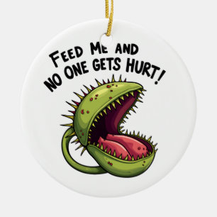 Feed Me and No One Gets Hurt Venus flytrap Plant Ceramic Ornament