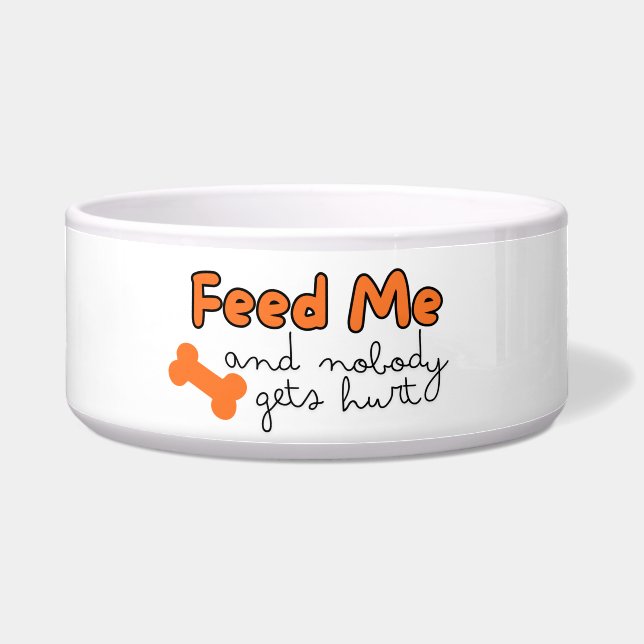Feed Me and Nobody Gets Hurt Bowl (Front)