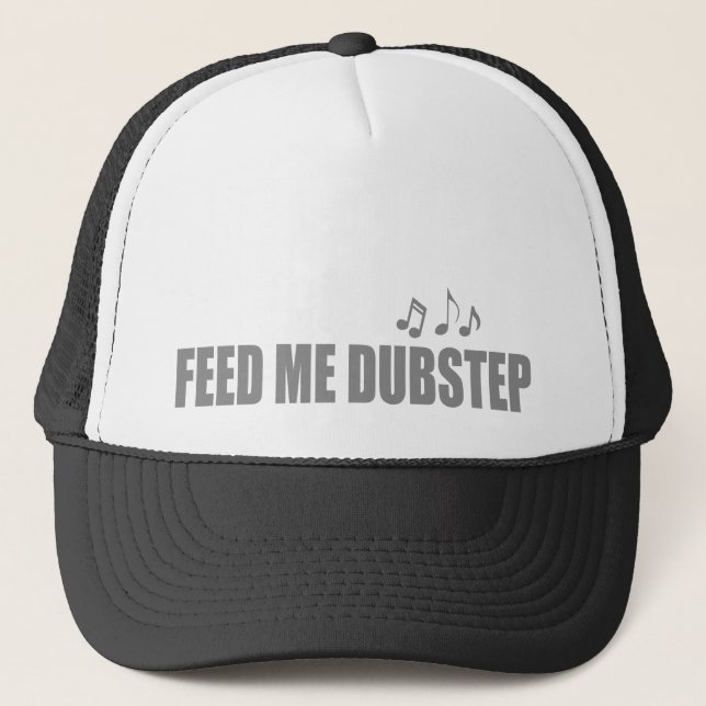 Feed me DUBSTEP Music Trucker Hat (Front)