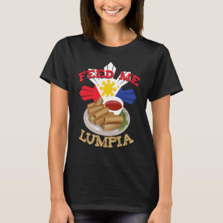 Feed Me Lumpia Filipino Pinoy Philippine Flag T-Shirt