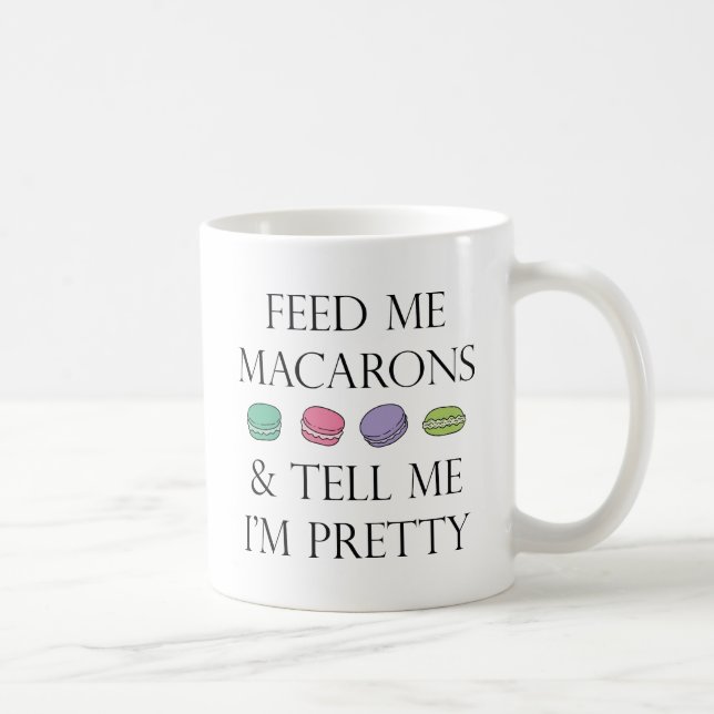 Feed Me Macarons Coffee Mug (Right)