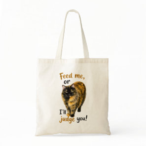 Feed Me or I’ll Judge You Funny Grumpy Cat Tote Bag