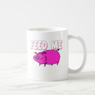 FEED ME PIG COFFEE MUG