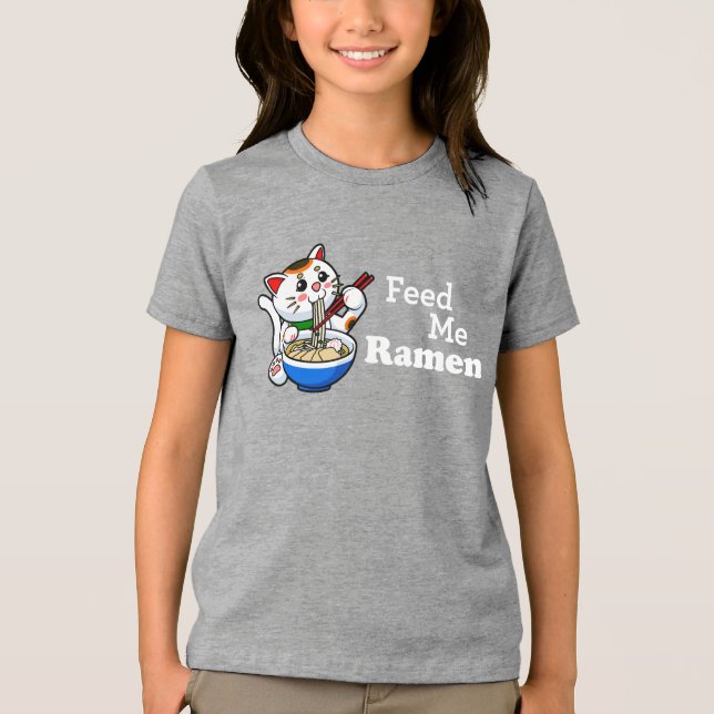 Feed Me Ramen- Cute Cat Tri-Blend Shirt (Front)