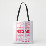 Feed Me Repeating Typography Take-Away Grocery Bag