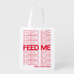 Feed Me Repeating Typography Take-Away Grocery Bag
