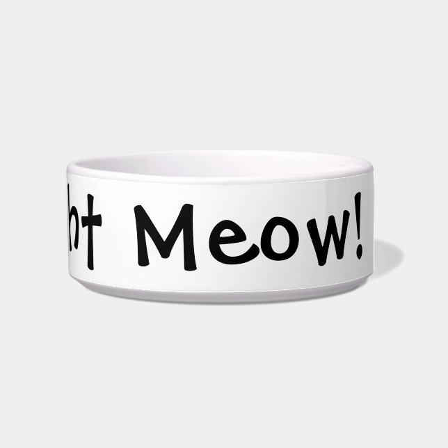 Feed me right meow! Funny Cat Bowl (Right)