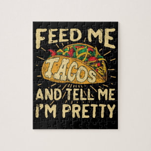 Feed Me Tacos and Tell Me I'm Pretty Cinco de Mayo Jigsaw Puzzle