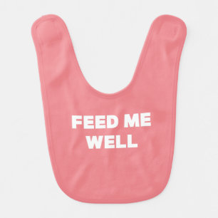 FEED ME WELL BABY BIBS