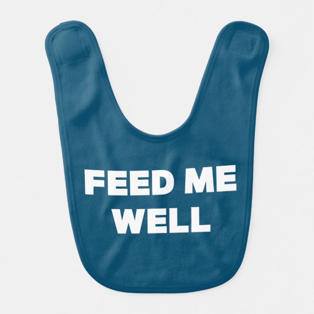 FEED ME WELL ! BABY BIBS (Front)
