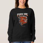 Feed Me Your Own Risk For Proud Piranha Owner Men  Sweatshirt