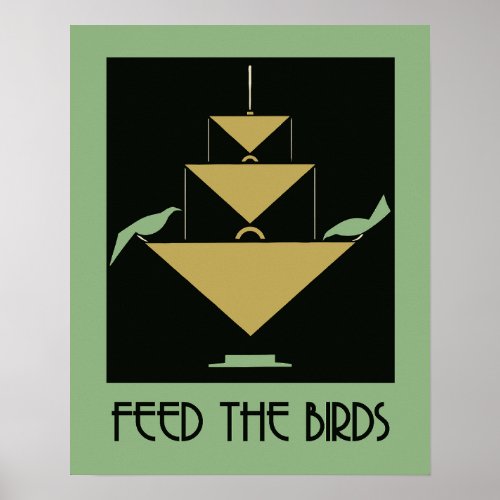  Feed the birds green and amber Poster