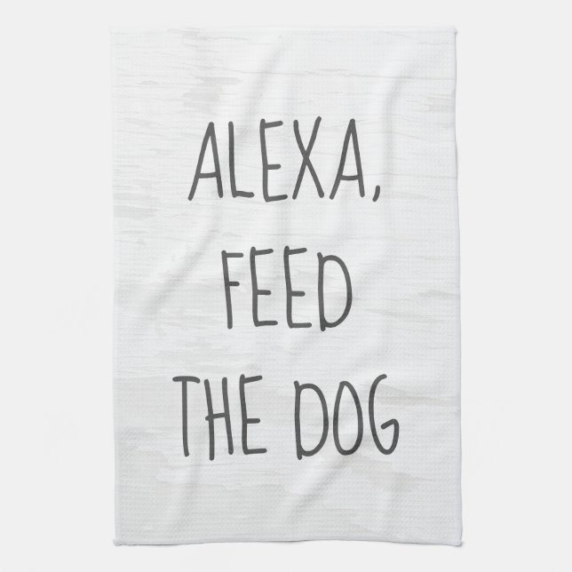 Feed the Dog Alexa Command Humor  Kitchen Towel (Vertical)