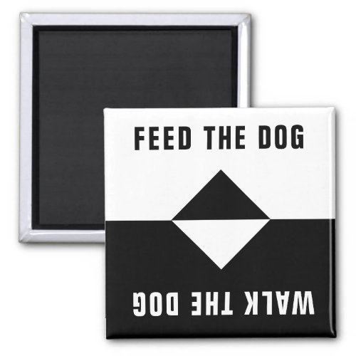 Feed the Dog Walk the Dog Magnet
