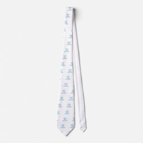 Feed The Hungry Neck Tie