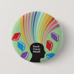 Feed Your Head with Books Fun Retro Button