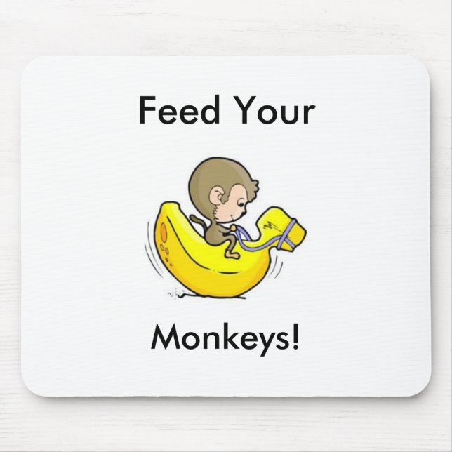 Feed Your Monkeys! Mouse Pad (Front)