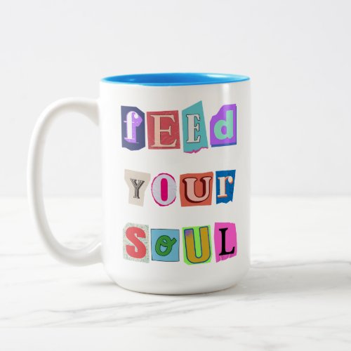 Feed Your Soul Two_Tone Coffee Mug