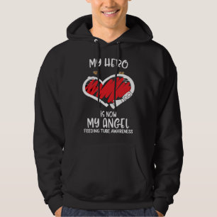 Feeding Tube Awareness Remembrance Hero is now My  Hoodie