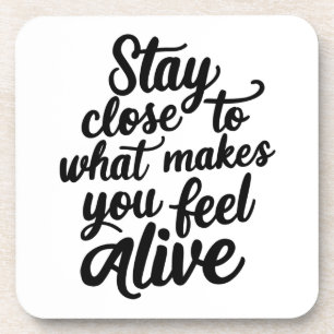Feel Alive Coaster