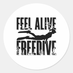 Feel Alive Freedive Apnoe Freediver Freediving Classic Round Sticker