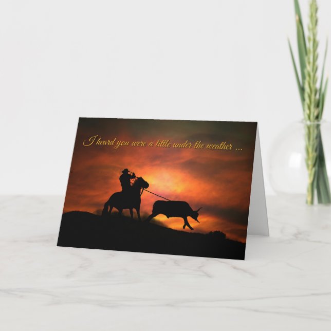 Feel Better, Get Better Rustic Funny Cowboy Card (Front)