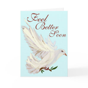 Feel Better Soon Dove Greeting Card
