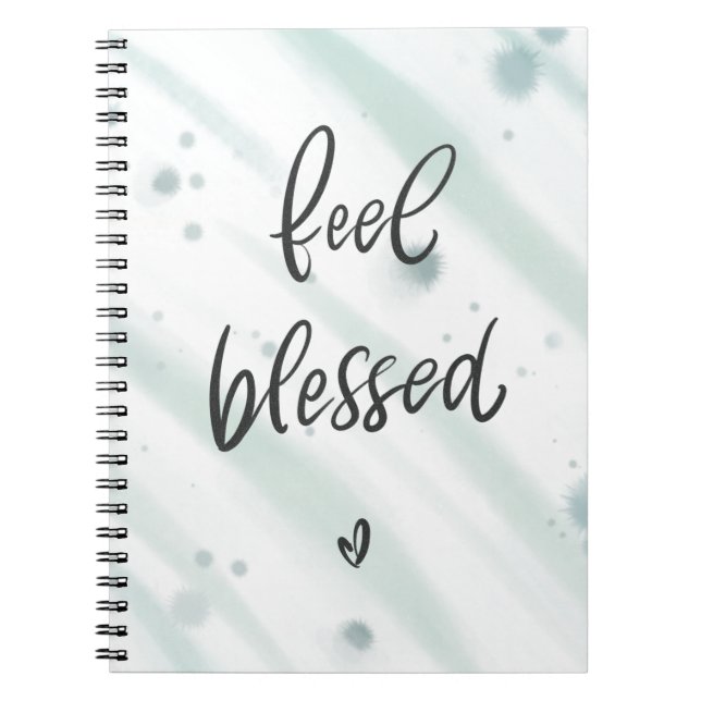 Feel Blessed Notebook | Blue Green Quote (Front)