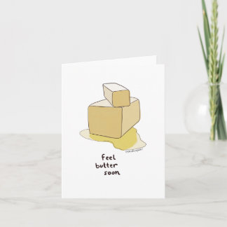 Feel Butter Soon Card