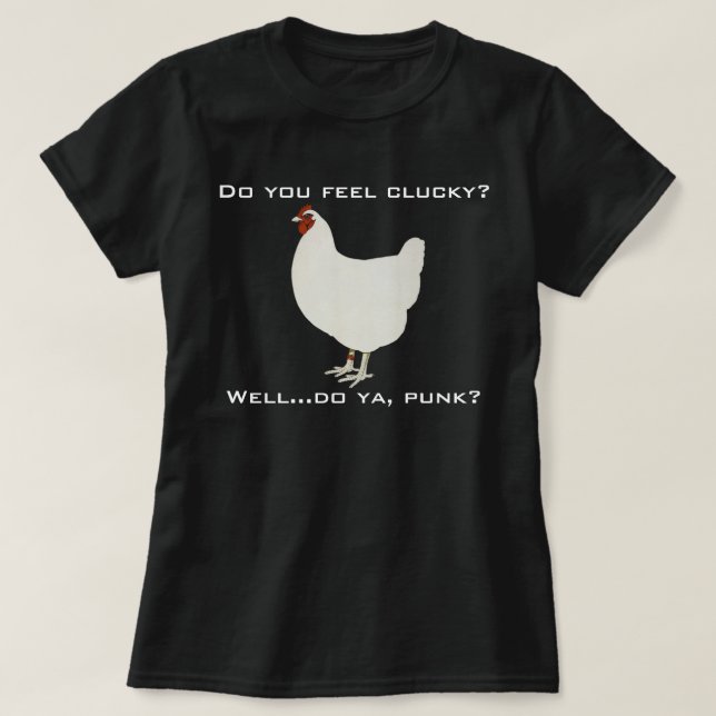 Feel Clucky T-Shirt (Design Front)