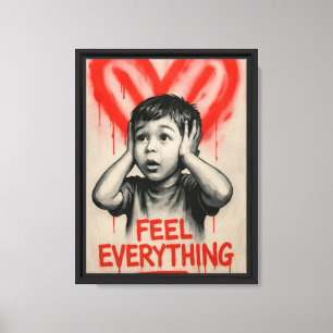 Feel Everything Urban Street Art Canvas Print
