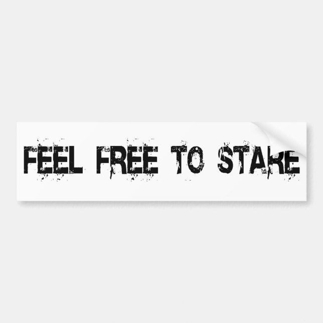 feel free to stare bumper sticker (Front)