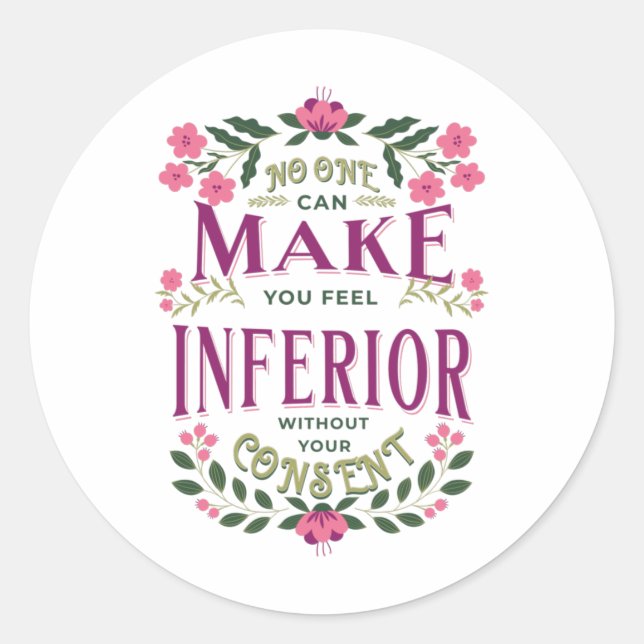 Feel inferior Eleanor Roosevelt womens rights Clas Classic Round Sticker (Front)