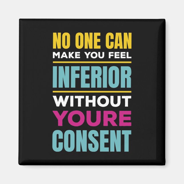 Feel Inferior Eleanor Roosevelt Women's Rights Mag Magnet (Front)