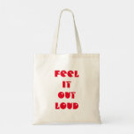 &quot;Feel It Out Loud&quot; two-sided red/purple tote bag