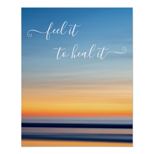 Feel it to heal it Mindfulness Inspirational Quote Poster