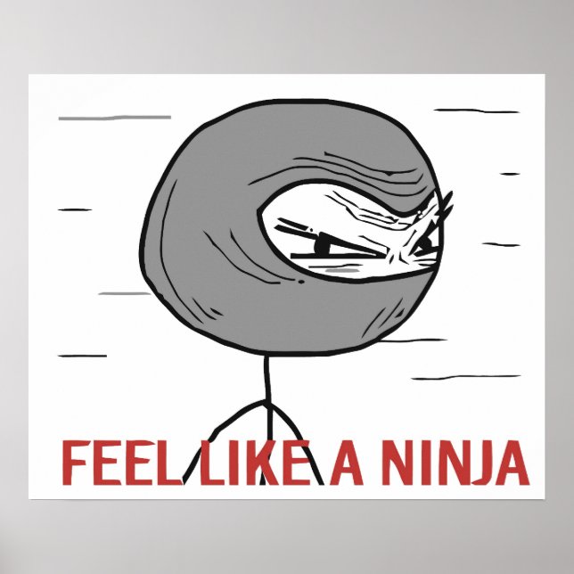 Feel Like A Ninja Poster (Front)