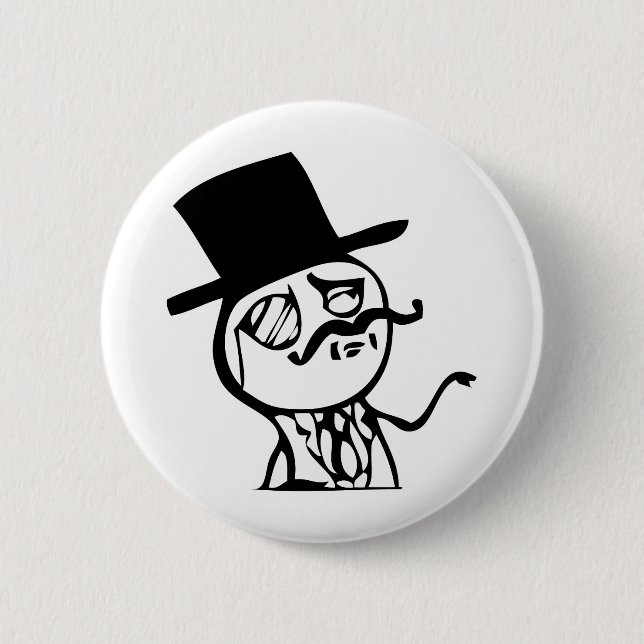 Feel Like a Sir meme comic Pinback Button (Front)
