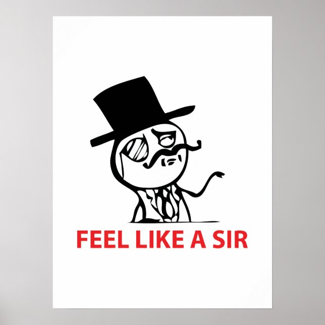 Feel Like A Sir Poster (Front)