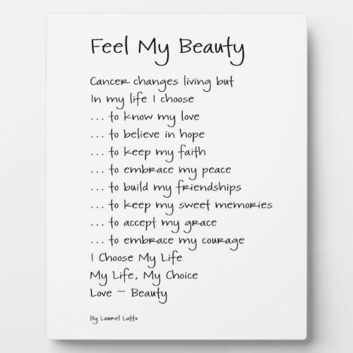 Feel My Beauty Cancer Inspirational Poem Plaque