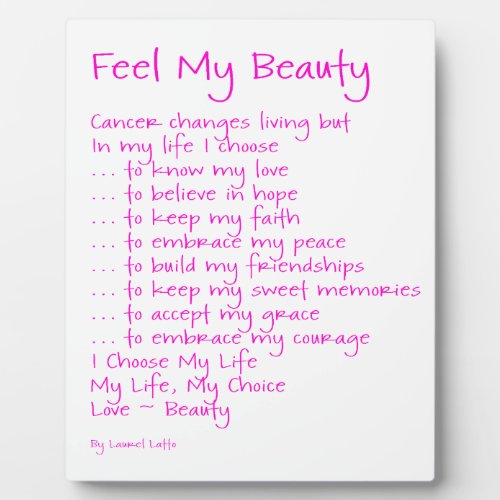 Feel My Beauty Cancer Inspirational Poem Plaque