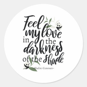 Feel My Love Cute Quotes with Little Panda Art Classic Round Sticker